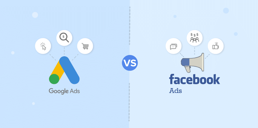 Facebook Ads vs. Google Ads: Which Advertising Platform Should You Choose? 