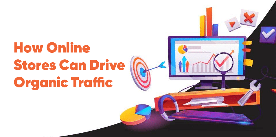 How E-commerce SEO Can Help Drive Organic Traffic?