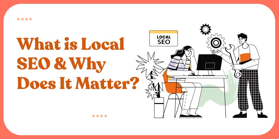 What is local SEO why does it matter ncda
